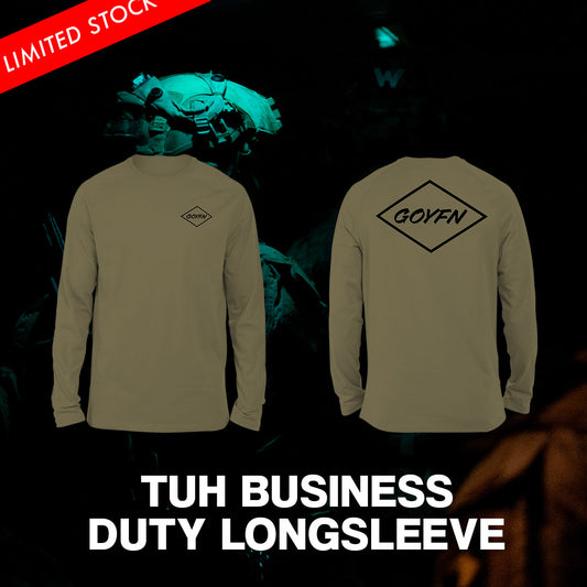 GOYFN | Tuh Business LS Duty Tee