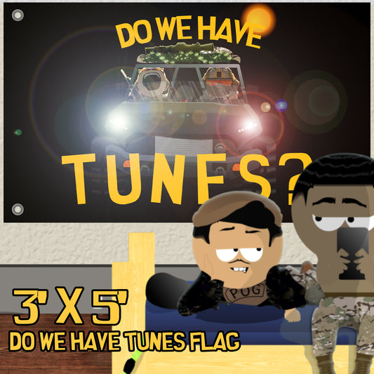 GOYFN | Do We Have Tunes Flag